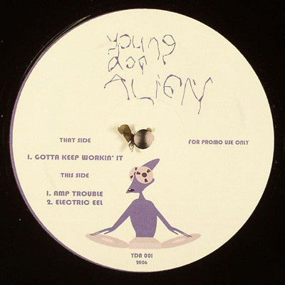 Young Dog Alien : Gotta Keep Workin' It (12", Promo, Unofficial)