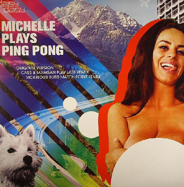 Daisy Daisy : Michelle Plays Ping Pong (12")