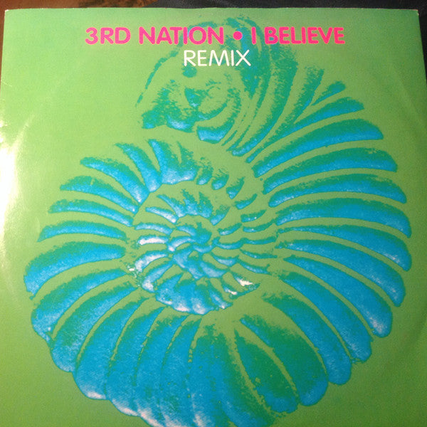 3rd Nation : I Believe (Remix) (12")