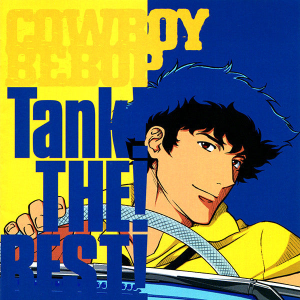 Yoko Kanno & The Seatbelts : Cowboy Bebop: Tank! The! Best! (CD, Comp, RE)