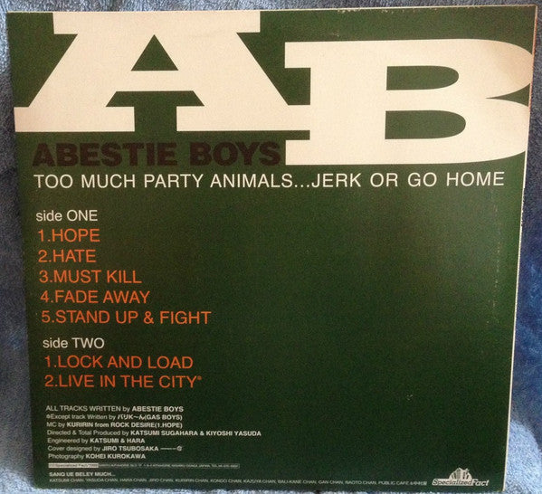 Abestie Boys : Too Much Party Animals...Jerk Or Go Home (12", MiniAlbum)