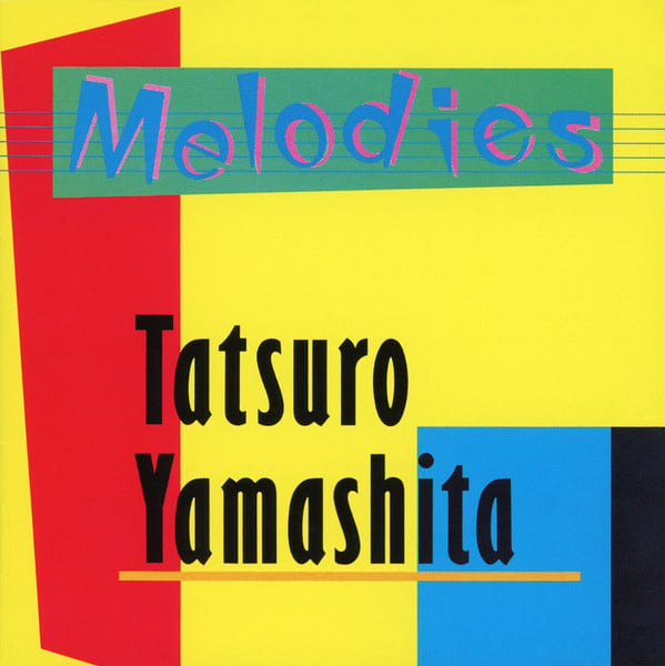 Tatsuro Yamashita : Melodies (30th Anniversary Edition) (CD, Album, RE, RM)