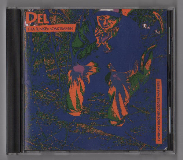 Del Tha Funkee Homosapien : I Wish My Brother George Was Here (CD, Album, Club)