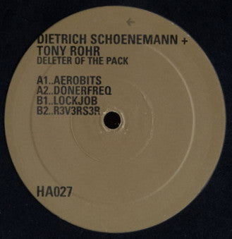 Dietrich Schoenemann + Tony Rohr : Deleter Of The Pack (12")