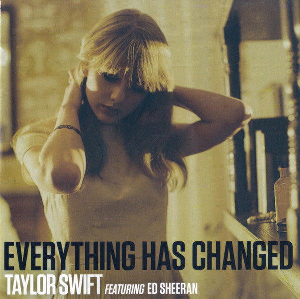 Taylor Swift Featuring Ed Sheeran : Everything Has Changed (CDr, Single, Promo)