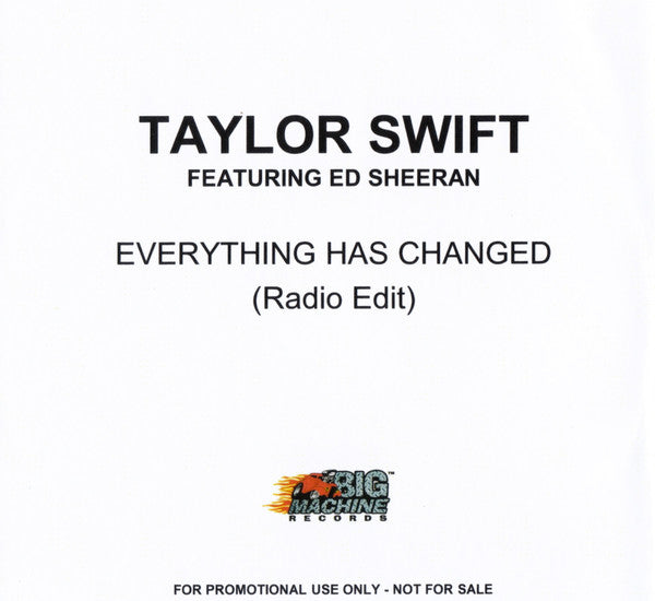 Taylor Swift Featuring Ed Sheeran : Everything Has Changed (CDr, Single, Promo)