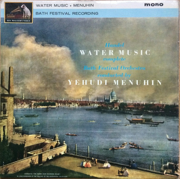 Georg Friedrich Händel, Bath Festival Orchestra Conducted By Yehudi Menuhin : Water Music (Complete) (LP, Mono)