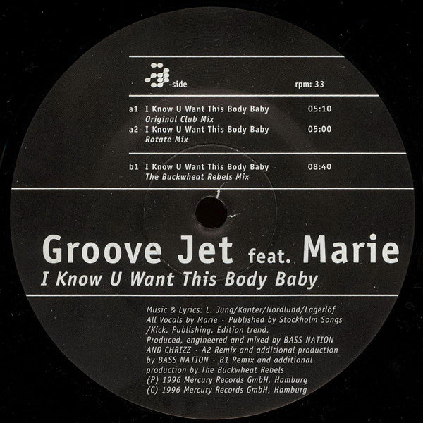 Groove Jet feat. Marie Kanter : I Know U Want This Body Baby (12")