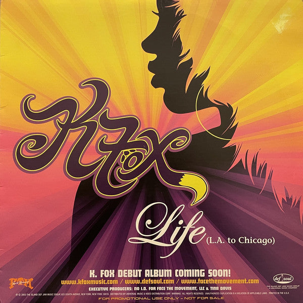 K. Fox : Life (L.A. To Chicago) / Closer (12", Single, Promo)