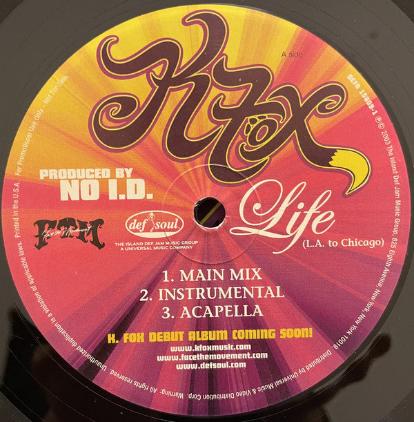 K. Fox : Life (L.A. To Chicago) / Closer (12", Single, Promo)