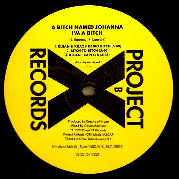 A Bitch Named Johanna : I'm A Bitch (12")