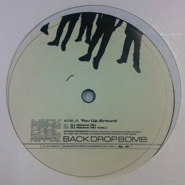 Back Drop Bomb : You Up Around (12")