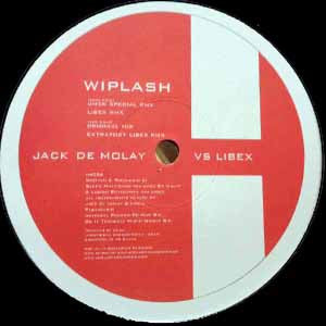 Jack De Molay Vs Libex : Wiplash (12")