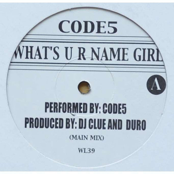 Code 5 (2) : What's U R Name Girl (12")