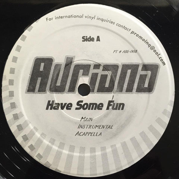 Adriana (9) : Have Some Fun / Lion King Sound Rmx (12")