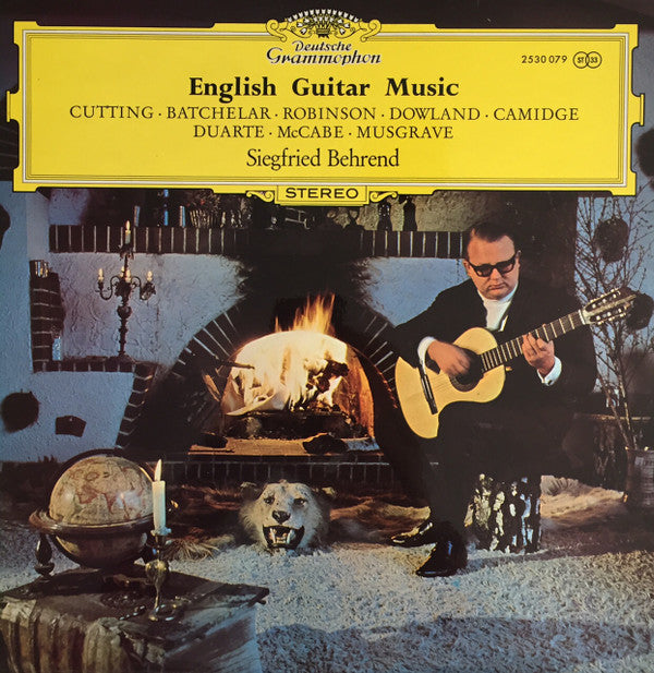 Francis Cutting, Daniel Bacheler, Thomas Robinson, John Dowland, Michael Camidge, John W. Duarte, John McCabe (2), Thea Musgrave - Siegfried Behrend : English Guitar Music (LP)