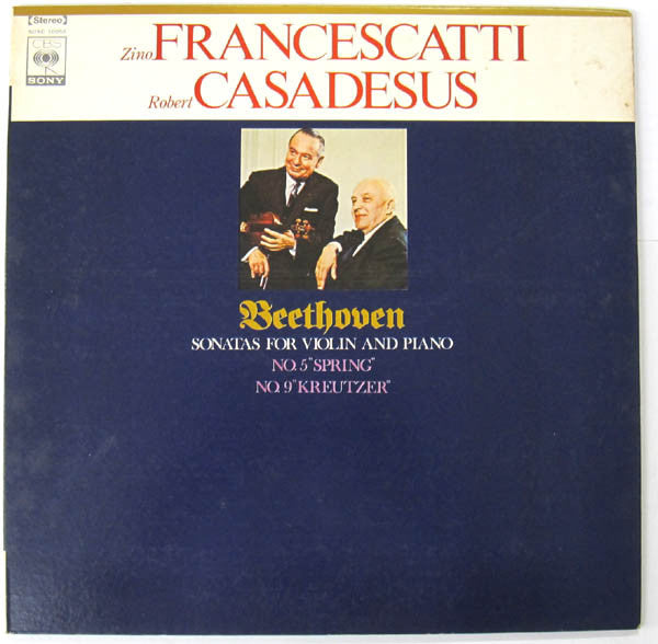 Zino Francescatti, Robert Casadesus : Sonatas For Violin And Piano: No. 5 "Spring", No. 9 "Kreutzer" (LP, Gat)