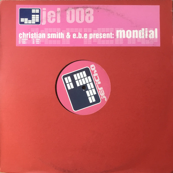 Christian Smith & E.B.E. (2) : Mondial (12")