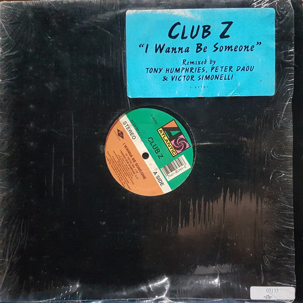 Club Z (2) : I Wanna Be Someone (12")