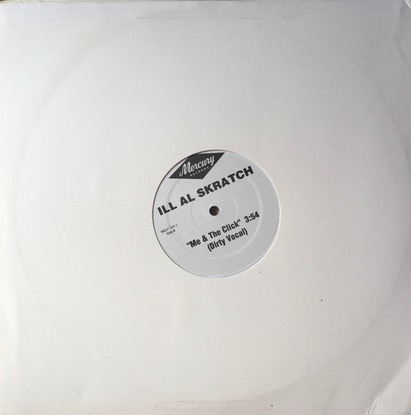 Ill Al Skratch : Me & The Click (12", Promo)