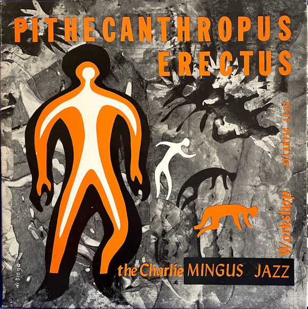 Charles Mingus Jazz Workshop : Pithecanthropus Erectus (LP, Album, Mono)