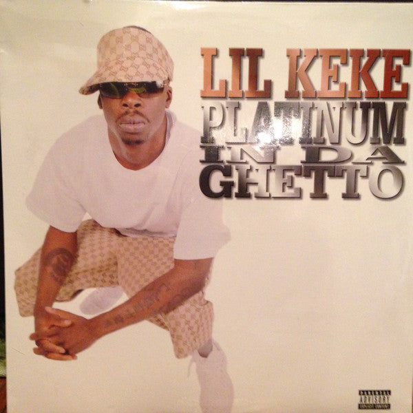 Lil' Keke : Platinum In Da Ghetto / Where Da South At (12")