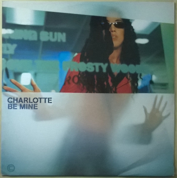 Charlotte : Be Mine (12")