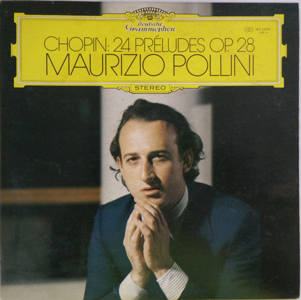 Frédéric Chopin, Maurizio Pollini : 24 Préludes Op. 28 = ポリーニ／ショパン、前奏曲集 (LP)