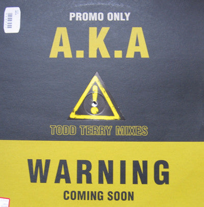 A.K.A. : Warning (Todd Terry Mixes) (12", Promo)