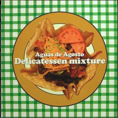 Delicatessen Mixture : Aguas De Agosto (12", Single)