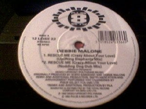 Debbie Malone : Rescue Me (Crazy About Your Love) (12")