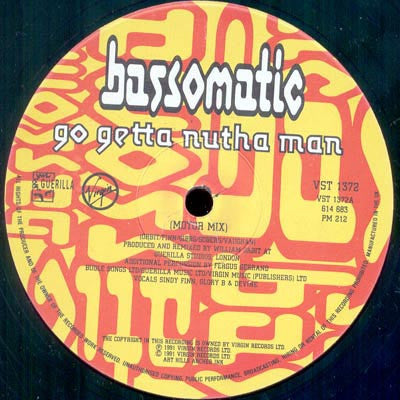 Bassomatic : Go Getta Nutha Man (12")