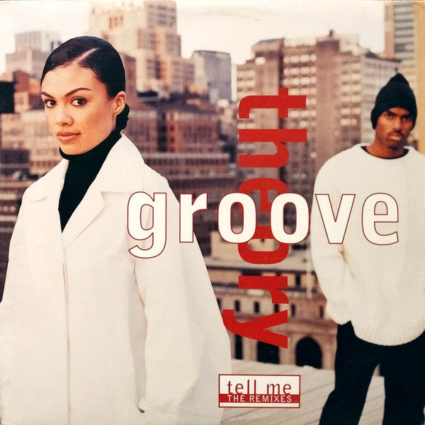 Groove Theory : Tell Me (The Remixes) (12")