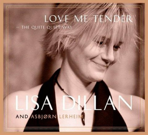 Lisa Dillan And Asbjørn Lerheim : Love Me Tender - The Quite Quiet Way (CD, Album, HDC)