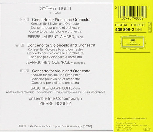 Pierre Boulez Conducts György Ligeti - Jean-Guihen Queyras · Saschko Gawriloff · Pierre-Laurent Aimard · Ensemble InterContemporain : Concertos For Cello · Violin · Piano (CD, Album, RE)