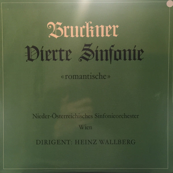 Anton Bruckner — Tonkünstler Orchestra, Heinz Wallberg : Vierte Sinfonie «Romantische» (LP)