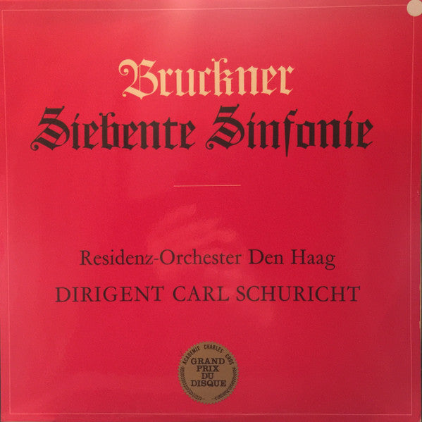 Anton Bruckner - Residentie Orkest, Carl Schuricht : Siebente Sinfonie (LP)