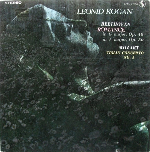 Leonid Kogan - Ludwig van Beethoven / Wolfgang Amadeus Mozart : Romance: In G Major, Op. 40; In F Major, Op. 50 / Violin Concerto No. 5 (LP, RE)