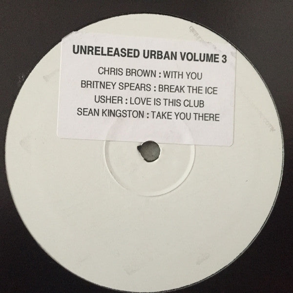 Various : Unreleased Urban Volume 3 (LP, EP, Promo, Unofficial)