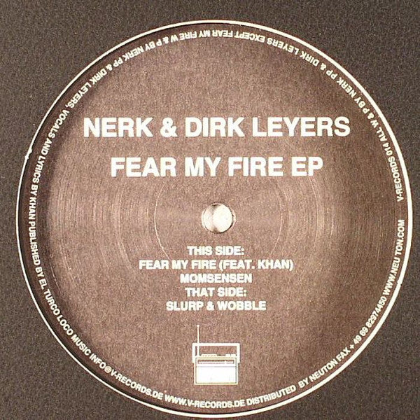 Nerk & Dirk Leyers : Fear My Fire EP (12", EP)