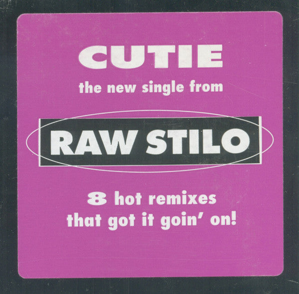 Raw Stilo : Cutie (12")