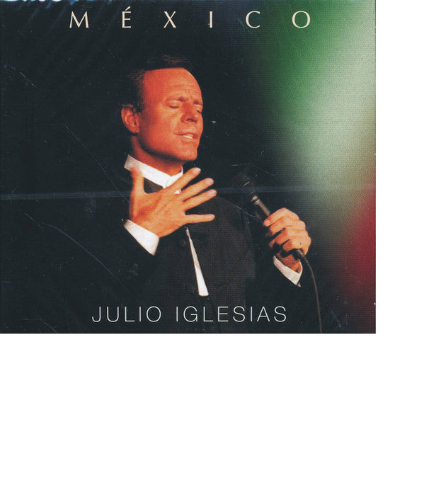 Julio Iglesias : México (CD, Album, Dig)