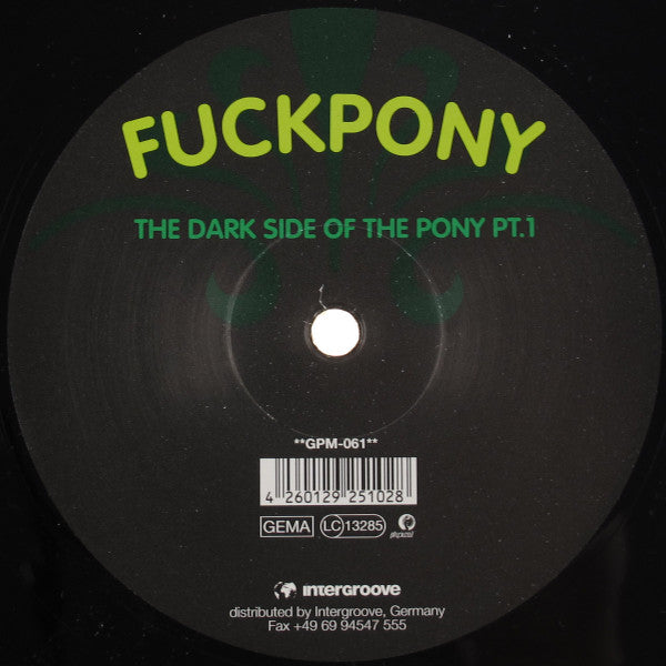 Fuckpony : The Dark Side Of The Pony Pt.1 (10")