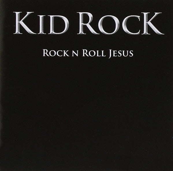 Kid Rock : Rock N Roll Jesus (CD, Album)