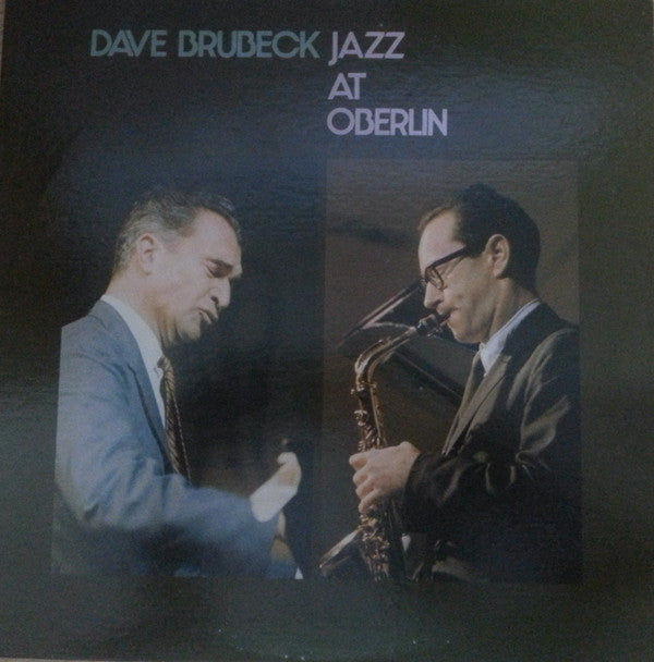 The Dave Brubeck Quartet : Jazz At Oberlin (LP, Album, RE)