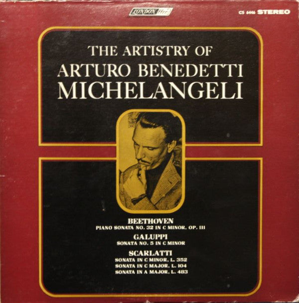 Arturo Benedetti Michelangeli, Ludwig van Beethoven, Baldassare Galuppi, Domenico Scarlatti : The Artistry Of Arturo Benedetti Michelangeli (LP, Album)