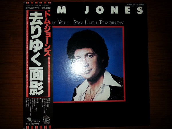 Tom Jones : Say You'll Stay Until Tomorrow (LP, Album)