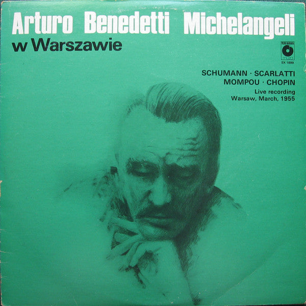 Arturo Benedetti Michelangeli : Arturo Benedetti Michelangeli W Warszawie (LP, Album, RM)