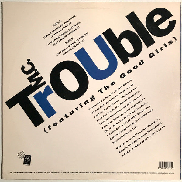 MC Trouble Featuring The Good Girls : (I Wanna) Make You Mine (12", Single)