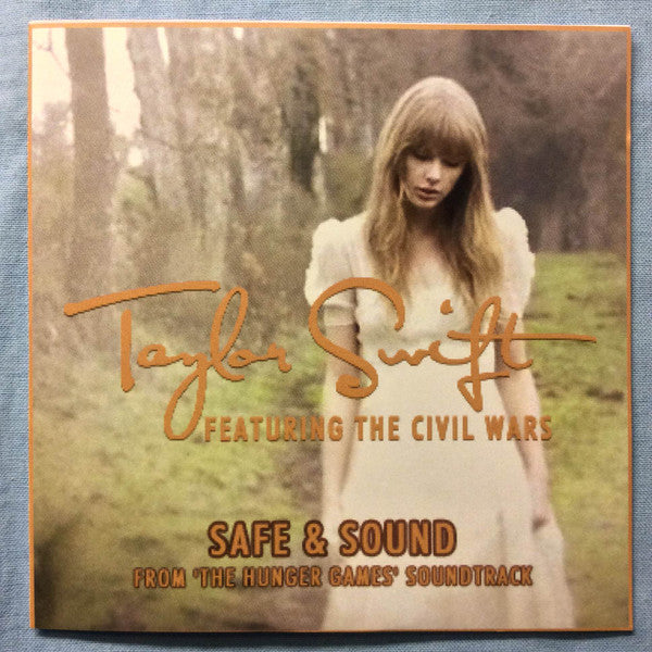 Taylor Swift Featuring The Civil Wars : Safe & Sound (From 'The Hunger Games' Soundtrack) (CDr, Single, Promo)